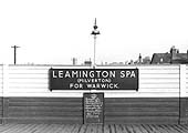 View of the much larger station nameboard erected by British Railways in 1952 now declaring Leamington Spa Milverton for Warwick